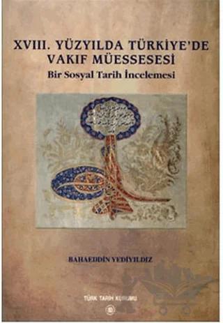 18. Yüzyılda Türkiye’de Vakıf Müessesesi