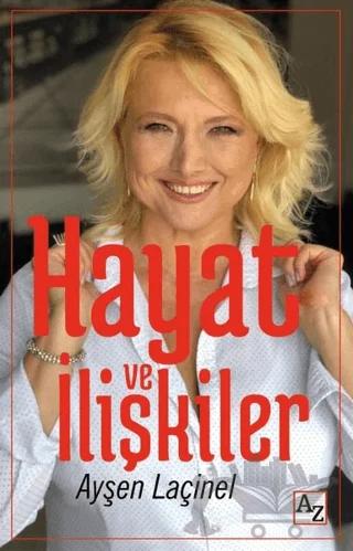 Hayat ve İlişkiler