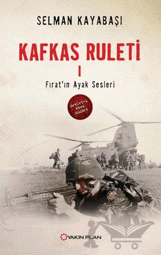 Kafkas Ruleti 1 - Fırat'ın Ayak Sesleri