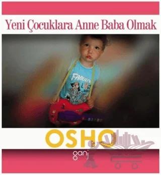Yeni Çocuklara Anne Baba Olmak