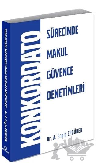 Konkordato Sürecinde Makul Güvence Denetimleri