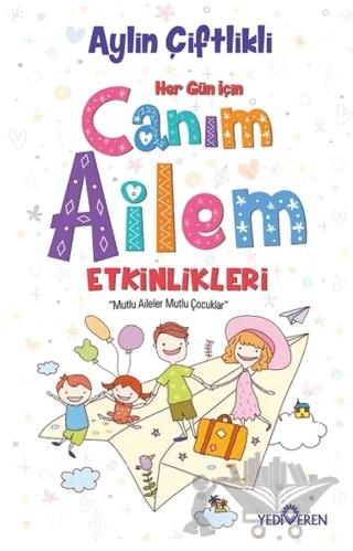 Her Gün İçin Canım Ailem Etkinlikleri