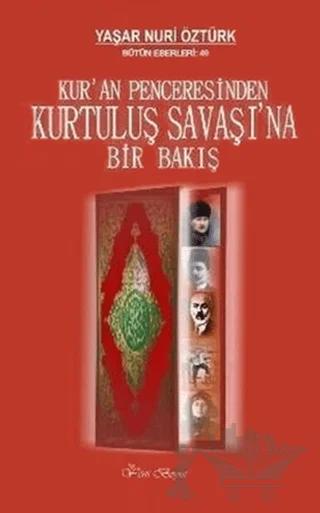 Kur’an Penceresinden Kurtuluş Savaşı’na Bir Bakış Bütün Eserleri:49