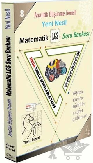 Analitik Düşünme Temelli Yeni Nesil Matematik LGS Soru Bankası