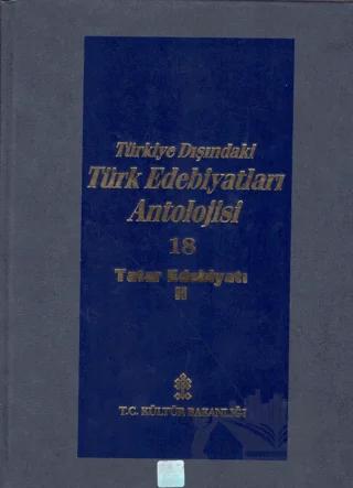 Başlangıcından Günümüze Kadar Türkiye Dışındaki Türk Edebiyatı Antolojisi (Nesir - Nazım) Cilt: 21 - Nogay Edebiyatı