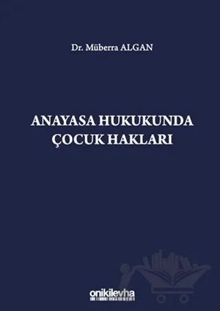 Anayasa Hukukunda Çocuk Hakları