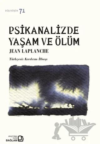 Psikanalizde Yaşam ve Ölüm