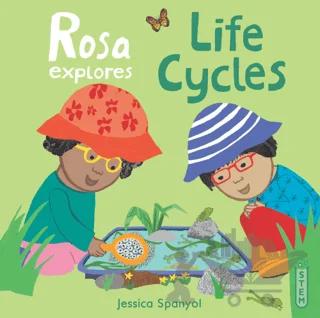 Rosa Explores Life Cycles