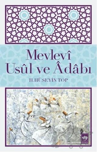Mevlevi Usul ve Adabı