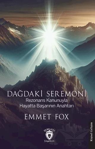 Dağdaki Seremoni Rezonans Kanunuyla Hayatta Başarının Anahtarı