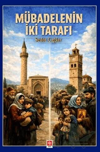 Mübadelenin İki Tarafı