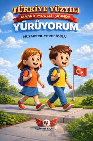 Türkiye Yüzyılı Maarif Modeli Işığında Yürüyorum İlkokul