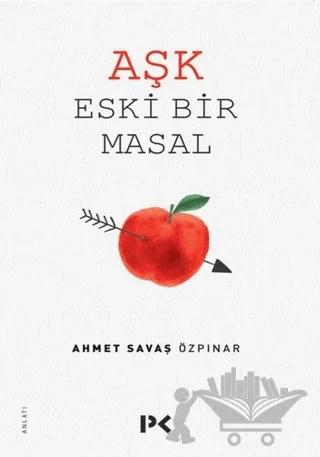 Aşk Eski Bir Masal