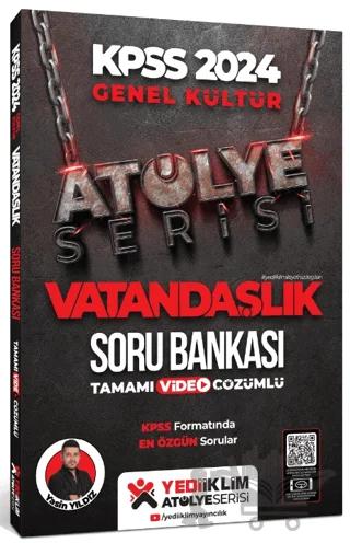2024 KPSS Atölye Serisi Vatandaşlık Tamamı Video Çözümlü Soru Bankası