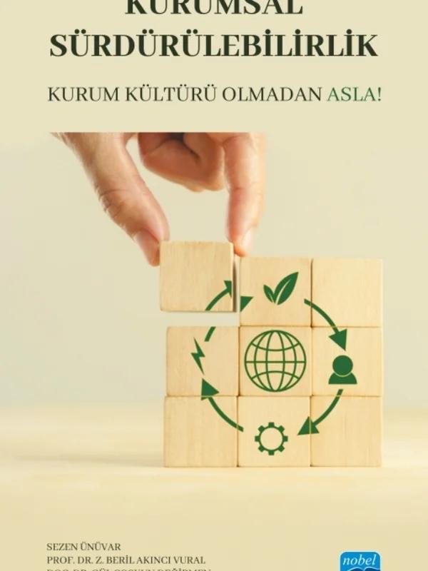 KURUMSAL SÜRDÜRÜLEBİLİRLİK - Kurum Kültürü Olmadan Asla!