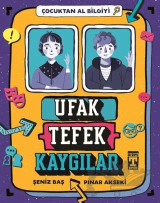 Ufak Tefek Kaygılar - Çocuktan Al Bilgiyi