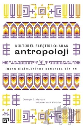 Kültürel Eleştiri Olarak Antropoloji