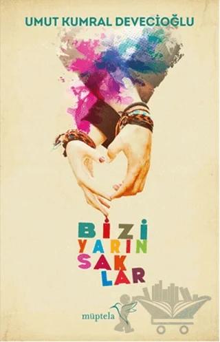 Bizi Yarın Saklar