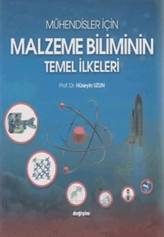Mühendisler İçin Malzeme Biliminin Temel İlkeleri