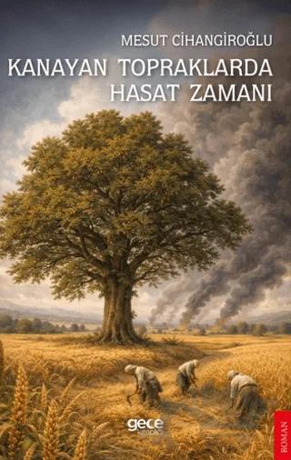 Kanayan Topraklarda Hasat Zamanı