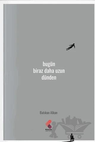 Bugün Biraz Daha Uzun Dünden