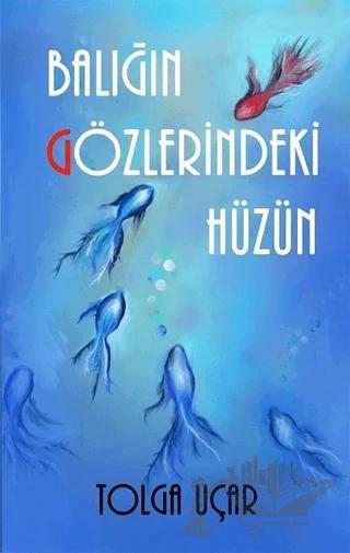 Balığın Gözlerindeki Hüzün