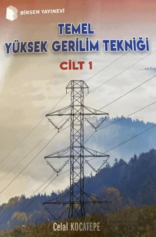 Temel Yüksek Gerilim Tekniği Cilt 1