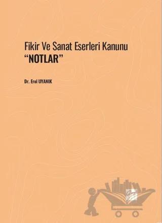 Fikir Ve Sanat Eserleri Kanunu ''Notlar''