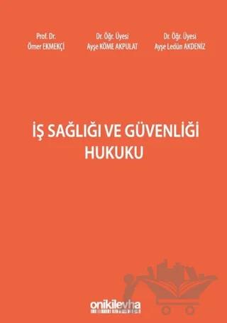 İş Sağlığı ve Güvenliği Hukuku