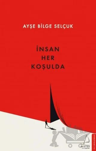 İnsan Her Koşulda