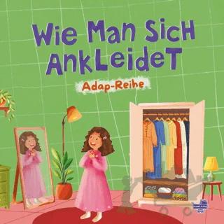 Wie Man Sich Ankleidet (Almanca, Nasıl Giyinirim)