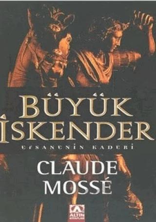 Büyük İskender Efsanenin Kaderi