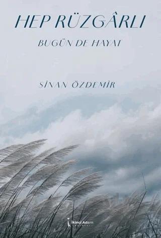 Hep Rüzgarlı Bugünde Hayat