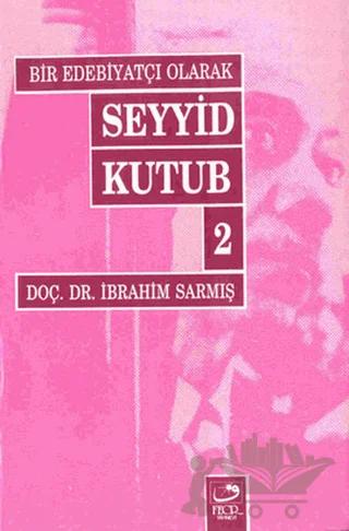 Bir Edebiyatçı Olarak Seyyid Kutub 2
