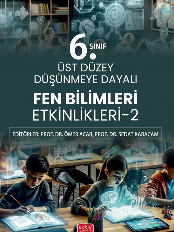 6. Sınıf Üst Düzey Düşünmeye Dayalı Fen Bilimleri Etkinlikleri - 2