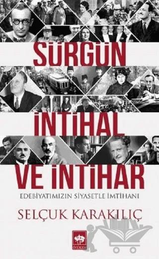 Sürgün, İntihal ve İntihar