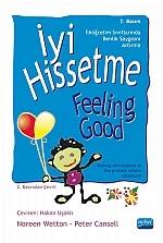 İYİ HİSSETME - İlköğretim Sınıflarında Benlik-Saygısını Arttırma / Feeling Good Raising Self-Esteern in The Primary School Classroom