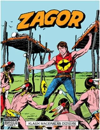 Zagor Klasik Maceralar Cilt: 66 Mohawkların İsyanı - Kafaderisi Avcıları - Ateş Suyu - Savaş Yolu