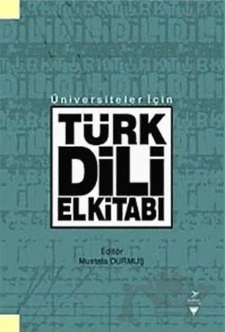 Üniversiteler İçin Türk Dili El Kitabı