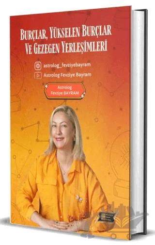Burçlar, Yükselen Burçlar ve Gezegen Yerleşimleri – Fevziye Bayram – Dionysos Yayın Group kitap kapağı