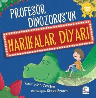 Profesör Dinozorus’un Harikalar Diyarı