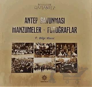 Antep Savunması Manzumeler - Fotoğraflar