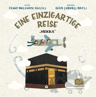 Eine Einzigartige Reise - Mekka