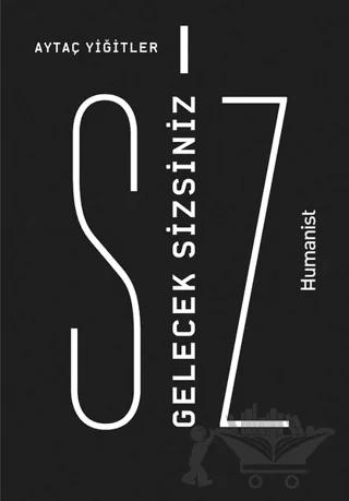 Gelecek Sizsiniz