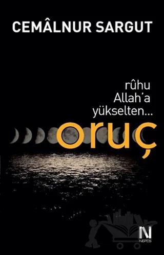 Ruhu Allah’a Yükselten Oruç