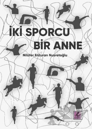 İki Sporcu Bir Anne