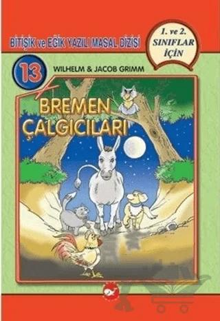 Bremen Çalgıcıları Bitişik ve Eğik Yazılı Masallar