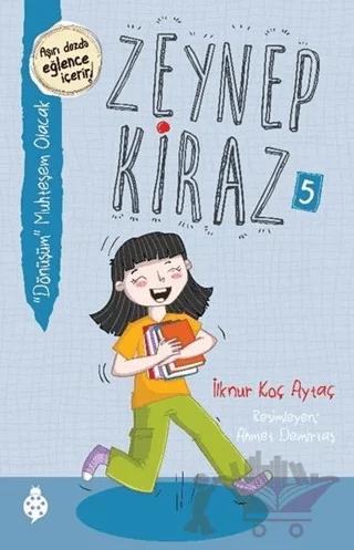 Dönüşüm Muhteşem Olacak - Zeynep Kiraz 5