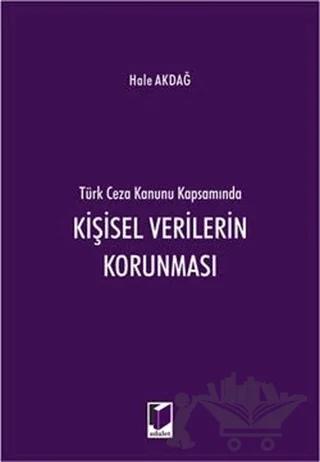 Türk Ceza Kanunu Kapsamında Kişisel Verilerin Korunması