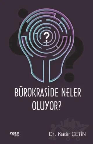 Bürokraside Neler Oluyor?